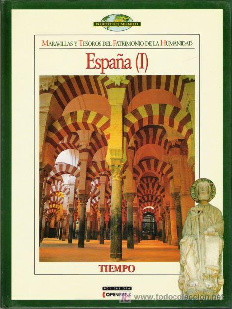 Libri di seconda mano: MARAVILLAS Y TESOROS DEL PATRIMONIO DE LA HUMANIDAD. ESPA&Ntilde;A (I). 199?. EDICIONES TIEMPO.