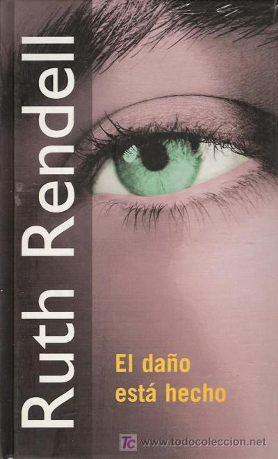 Libros de segunda mano: Libro El Da&ntilde;o est&aacute; Hecho, de Ruth Rendell. - Foto 1