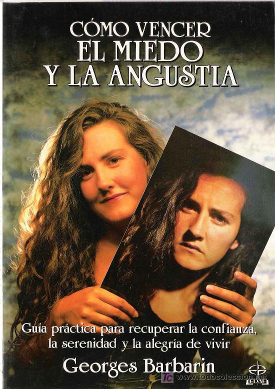 Libros de segunda mano: C&oacute;mo vencer el miedo y la angustia .../ Georges Barbarin - Foto 1