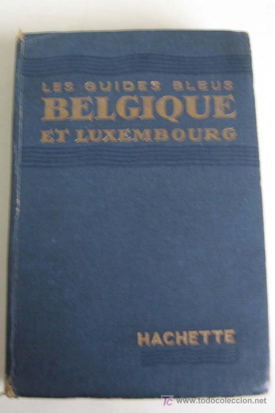 Libros de segunda mano: GUIA BELGICA .. BELGIQUE ET LUXEMBOURG .. Hachette Paris 1951