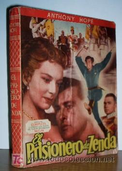 Gebrauchte Bücher: EL PRISIONERO DE ZENDA - EDICION COMPLETA ILUSTRADA CON FOTOGRAMAS DE LA PELICULA DE LA M.G.M.