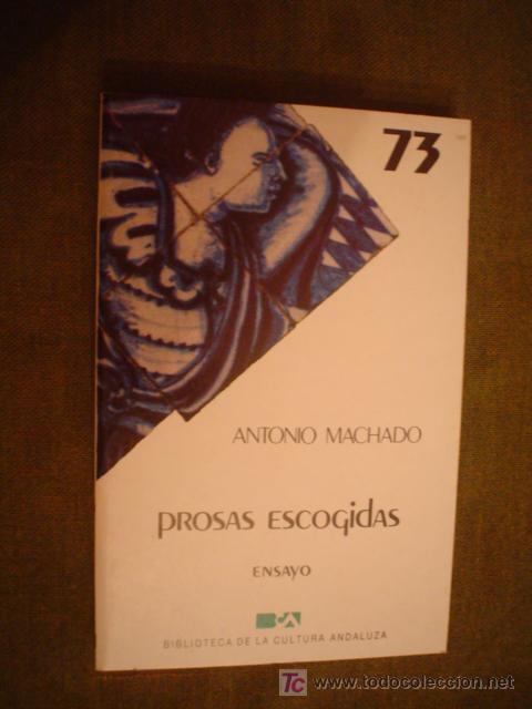 Libros de segunda mano: MACHADO, ANTONIO: PROSAS ESCOGIDAS - Foto 1