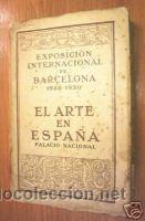 Libros de segunda mano: EL ARTE EN ESPA&Ntilde;A. EXPOSICION INTERNACIONAL. L5098 - Foto 1