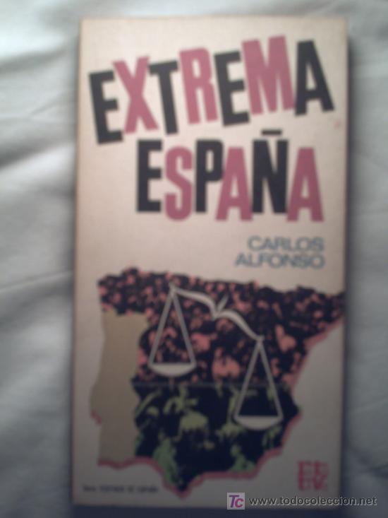 Libros de segunda mano: EXTREMA ESPA&Ntilde;A - CARLOS ALFONSO - Foto 1