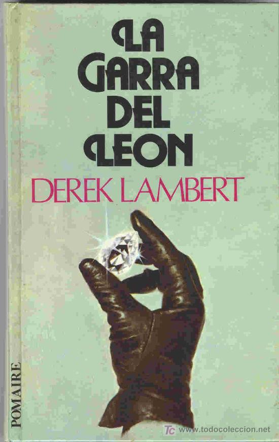 Libros de segunda mano: LA GARRA DEL LE&Oacute;N - DERECK LAMBERT - A&Ntilde;O 1975 - Foto 1