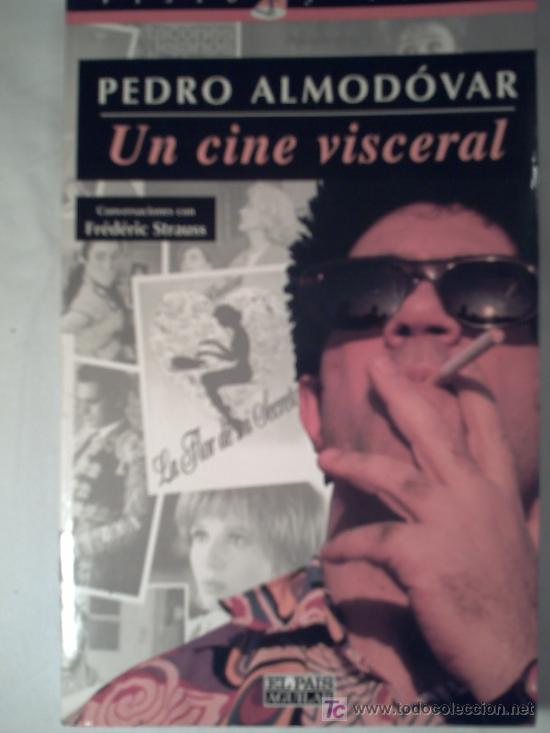 Libros de segunda mano: UN CINE VISCERAL - PEDRO ALMODOVAR - Foto 1