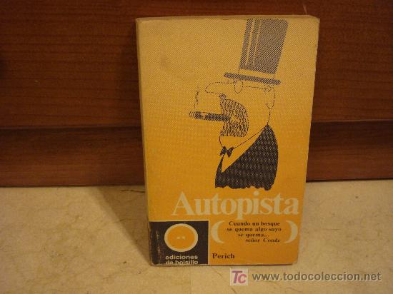 Libros de segunda mano: PERICH - AUTOPISTA - EDITORIAL ESTELA 1971 - Foto 1