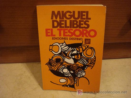 Libros de segunda mano: MIGUEL DELIBES - EL TESORO - DESTINO 1985 - Foto 1