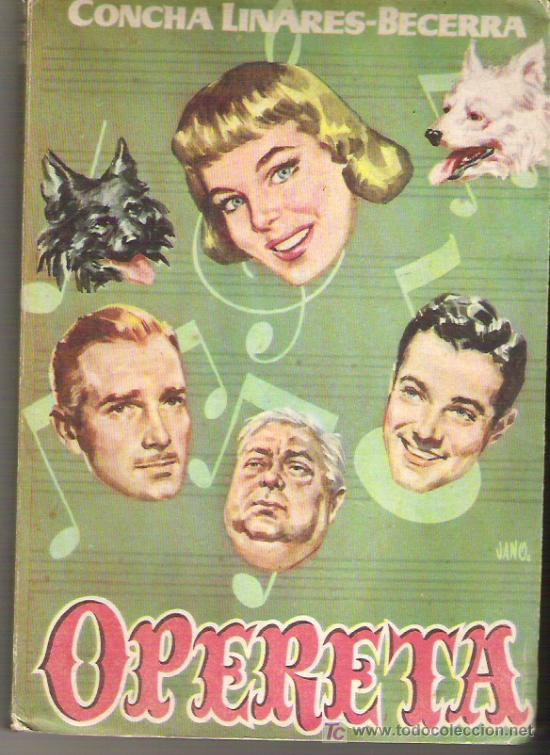 Libros de segunda mano: OPERETA - CONCHA LINARES *** EDICIONES C.L. **** 1957 - Foto 1