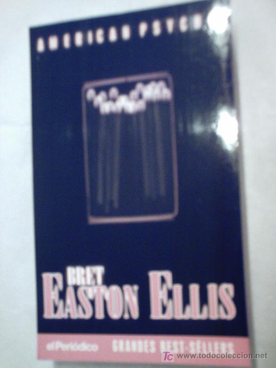 Libros de segunda mano: AMERICAN PSYCHO DE BRET EASTON ELLIS (EDICIONES B) - Foto 1
