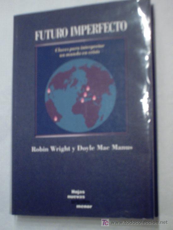 Libros de segunda mano: FUTURO IMPERFECTO DE ROBIN WRIGHT Y DOYLE MAC MANUS (GRIJALBO) - Foto 1
