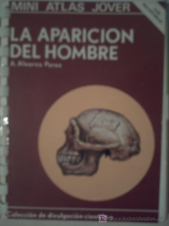 Libros de segunda mano: LA APARICI&Oacute;N DEL HOMBRE - A. ALVAREZ P&Eacute;REZ - Foto 1