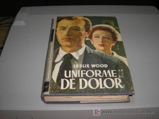 Libros de segunda mano: UNIFORME DE DOLOR  1&ordf; ED. (LESLIE WOOD) - Foto 1
