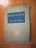 Libros de segunda mano: ISLAS DEL SUR. ROBERT LOUIS STEVENSON. 1945. L5920 - Foto 1