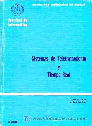 Libros de segunda mano: SISTEMAS DE TELETRATAMIENTO Y TIEMPO REAL (Madrid, hacia 1989)