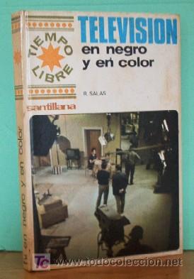 Libros de segunda mano: TELEVISION - EN NEGRO Y EN COLOR - PRIMERA EDICION - Foto 1