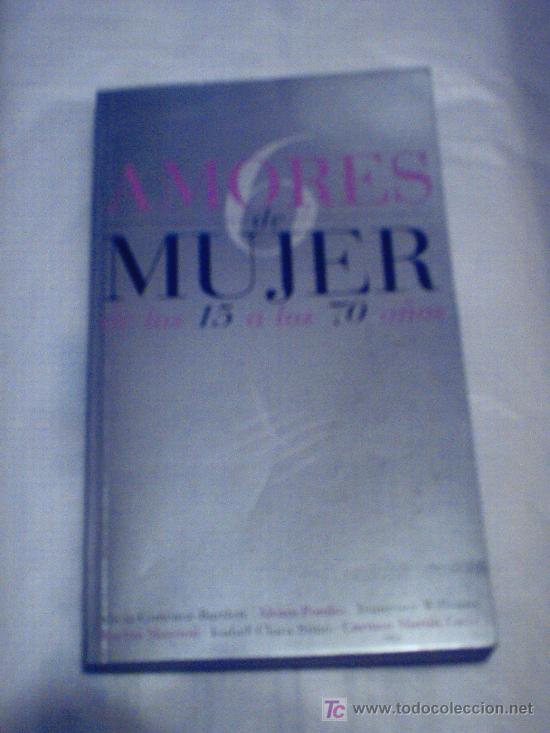 Libros de segunda mano: AMORES DE MUJER DE VARIOS AUTORES - Foto 1
