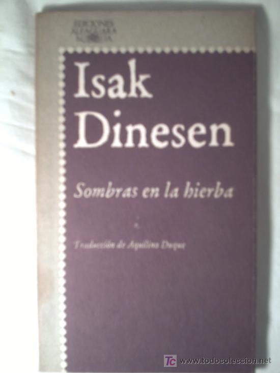 Libros de segunda mano: SOMBRAS EN LA HIERBA - ISAK DINESEN - Foto 1