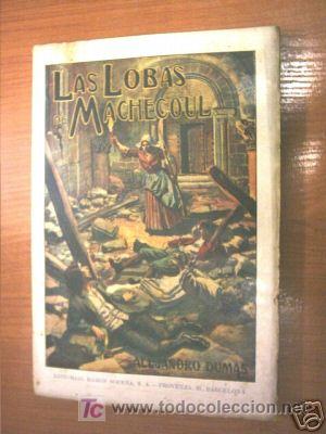Libros de segunda mano: LAS LOBAS DE MACHECOUL. ALEJANDRO DUMAS. L4962 - Foto 1