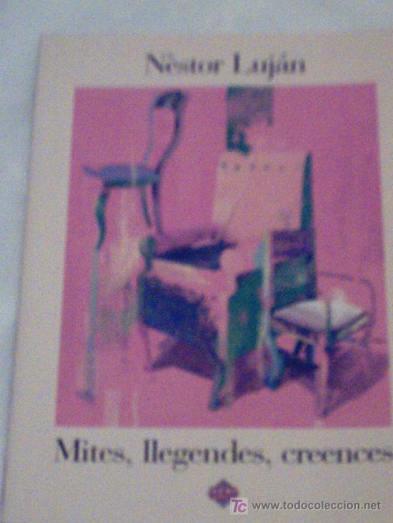 Libros de segunda mano: MITES, LLEGENDES, CREENCES DE N&Eacute;STOR LUJ&Aacute;N - Foto 1