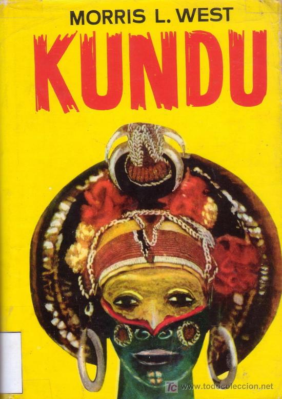 Libros de segunda mano: KUNDU. Morris West. Luis de Caralt Editor 1967. - Foto 1