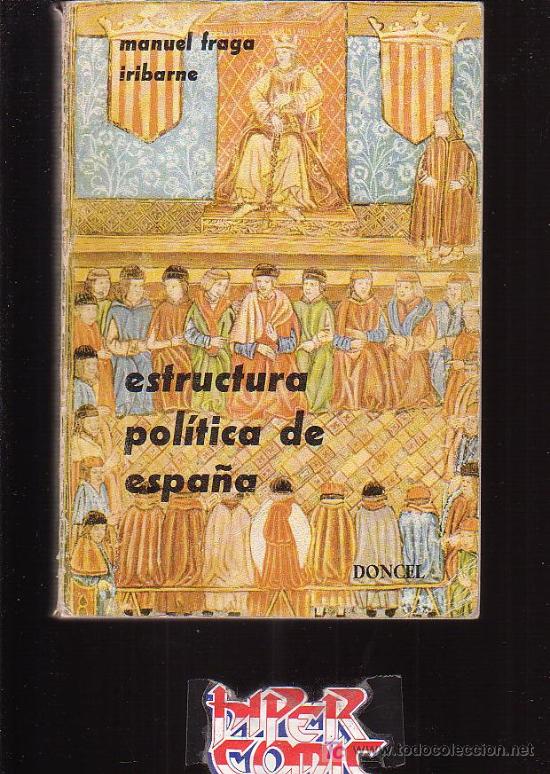 Second hand books: ECTRUCTURA POLITICA DE ESPA&Ntilde;A / POR : MANUEL FRAGA IRIBARNE