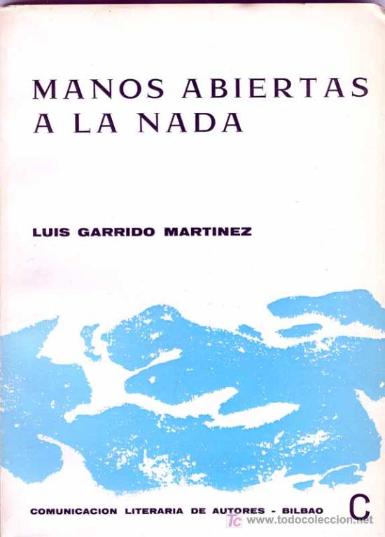 Libros de segunda mano: 1967: BILBAO - NOVELA - Manos abiertas a la nada - Foto 1