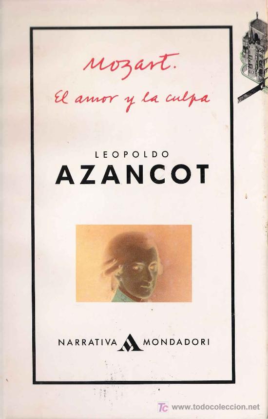 Libros de segunda mano: Mozart : el amor y la culpa / Leopoldo Azancot - Foto 1