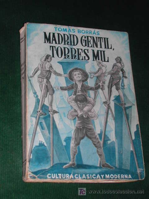 Libros de segunda mano: MADRID GENTIL, TORRES MIL, de Tom&aacute;s Borras - Foto 1