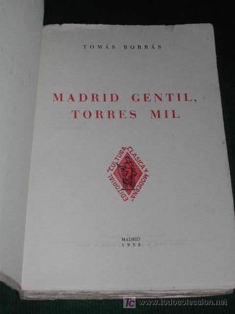 Libros de segunda mano: MADRID GENTIL, TORRES MIL, de Tom&aacute;s Borras - Foto 2