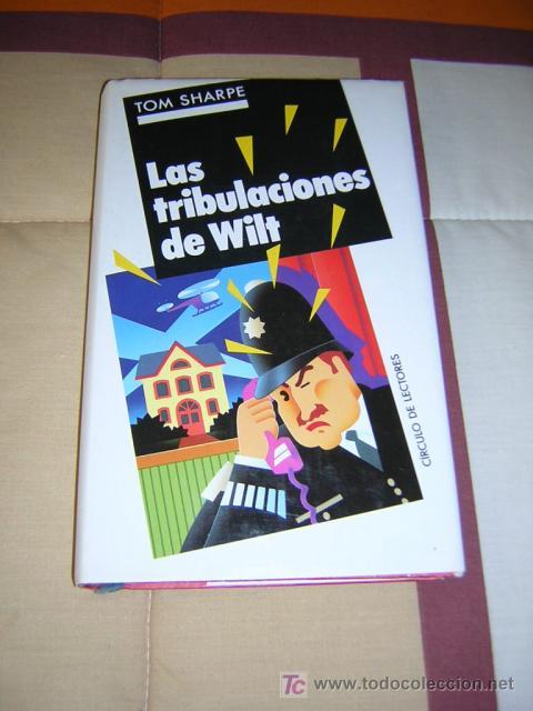 Libros de segunda mano: LAS TRIBULACIONES DE WILT - TOM SHARPE - Foto 1