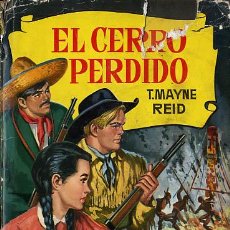 Libros de segunda mano: EL CERRO PERDIDO. T. MAYNE REID. 1962. Lote 27614583