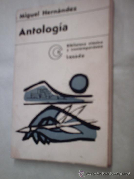 Libros de segunda mano: ANTOLOG&Iacute;A DE MIGUEL HERN&Aacute;NDEZ (LOSADA) - Foto 1