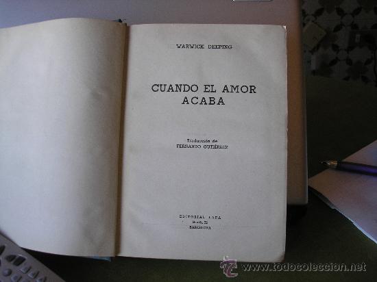 Libros de segunda mano: CUANDO EL AMOR ACABA  (WARWICK DEEPING) - Foto 2