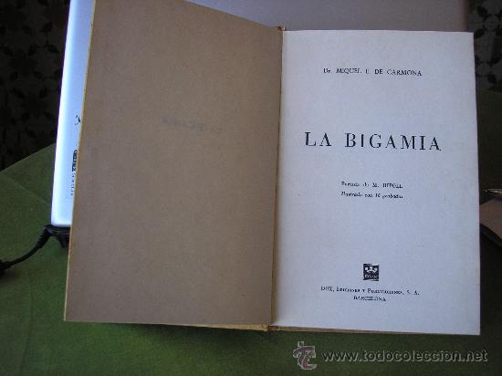 Libros de segunda mano: LA BIGAMIA (DR. MIGUEL E. DE CARMONA) - Foto 2