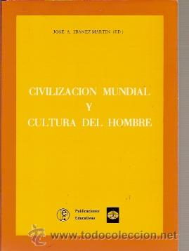 Libros de segunda mano: CIVILIZACI&Oacute;N MUNDIAL Y CULTURA DEL HOMBRE (Valencia, 1988)