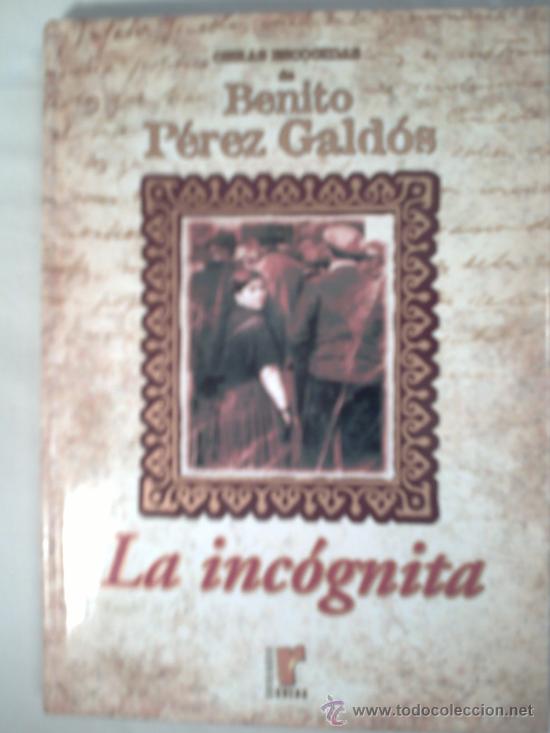 Libros de segunda mano: LA INCOGNITA - BENITO PEREZ GALDOS - Foto 1