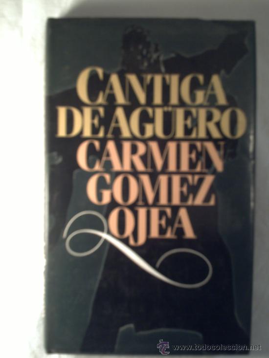 Libros de segunda mano: CANTIGA DE AGUERO - CARMEN GOMEZ OJEA. - Foto 1