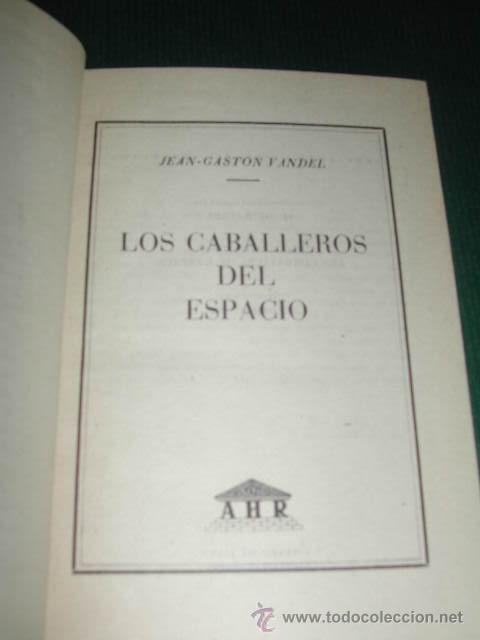Libros de segunda mano: LOS CABALLEROS DEL ESPACIO, de Jean Gaston Vandel - Foto 2