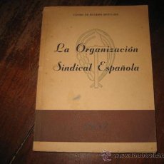 Libros de segunda mano: LA ORGANIZACION SINDICAL ESPAÑOLA 