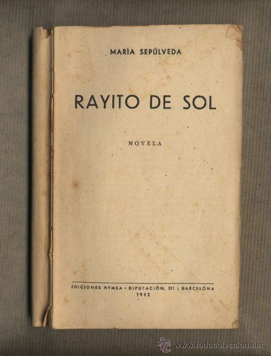 Libros de segunda mano: Rayito de sol / Mar&iacute;a Sep&uacute;lveda / Ediciones Hymsa - Foto 1