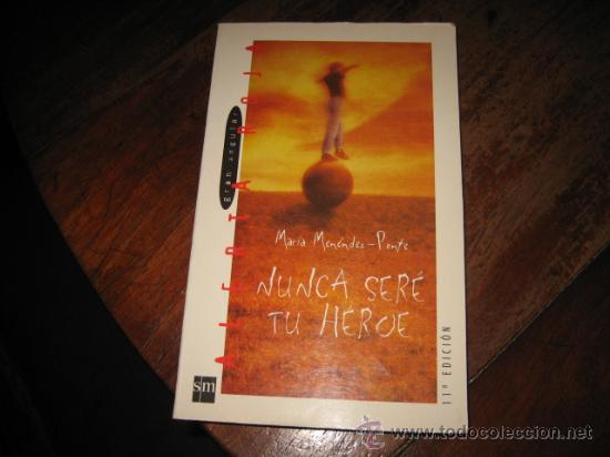 Libros de segunda mano: NUNCA SERE TU HEROE - Foto 1