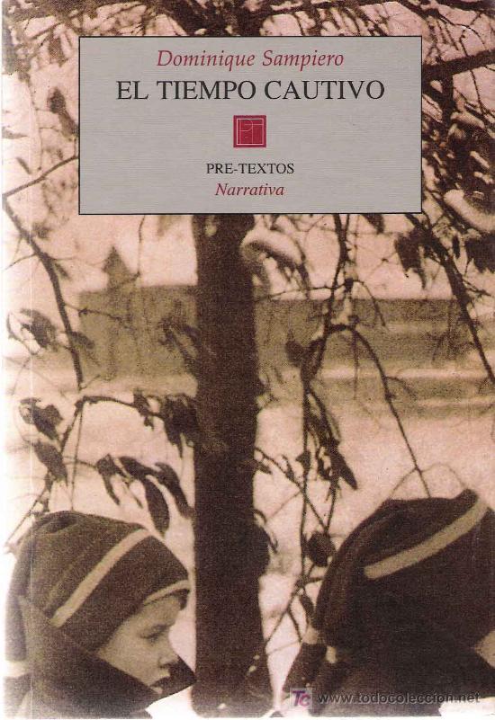 Libros de segunda mano: El tiempo cautivo / Dominique Sampiero