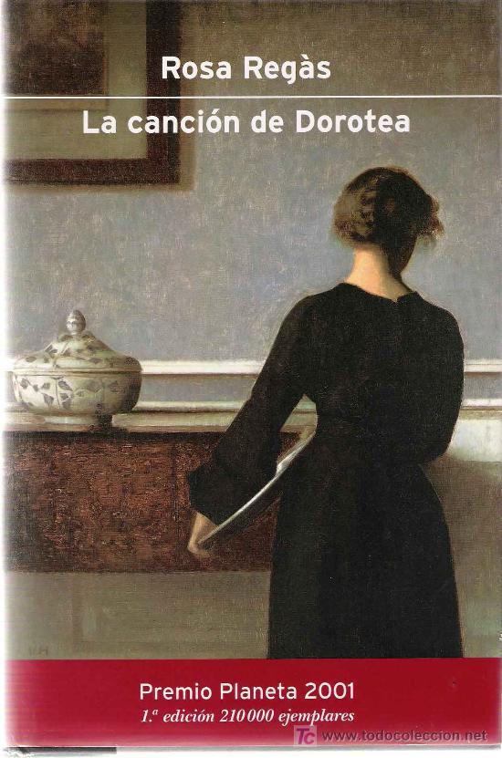 Libros de segunda mano: La canci&oacute;n de Dorotea / Rosa Reg&agrave;s . * 1&ordf; edici&oacute;n * - Foto 1