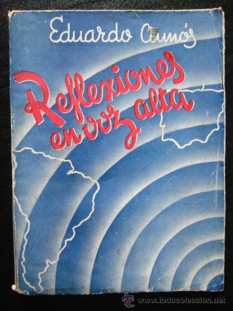 Libros de segunda mano: REFLEXIONES EN VOZ ALTA, por EDUARDO AUN&Oacute;S - Foto 1