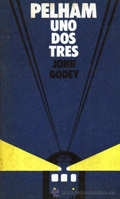 Libros de segunda mano: PELHAM UNO DOS TRES. GODEY, JOHN . A-NSF-672 - Foto 1