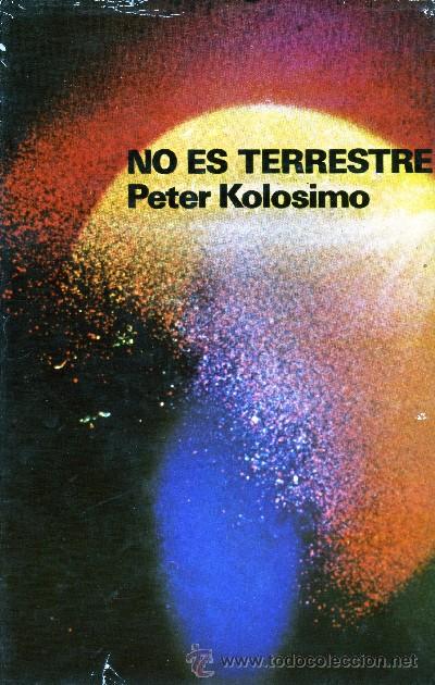 Libros de segunda mano: NO ES TERRESTRE . KOLOSIMO, PETER. A-NSF-706 - Foto 1