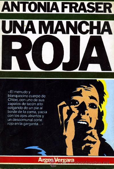 Libros de segunda mano: UNA MANCHA ROJA. FRASER, ANTONIA. A-NSF-709 - Foto 1