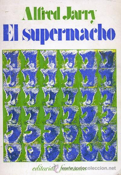 Libros de segunda mano: EL SUPERMACHO. JARRY, ALFRED. A-NSF-710 - Foto 1