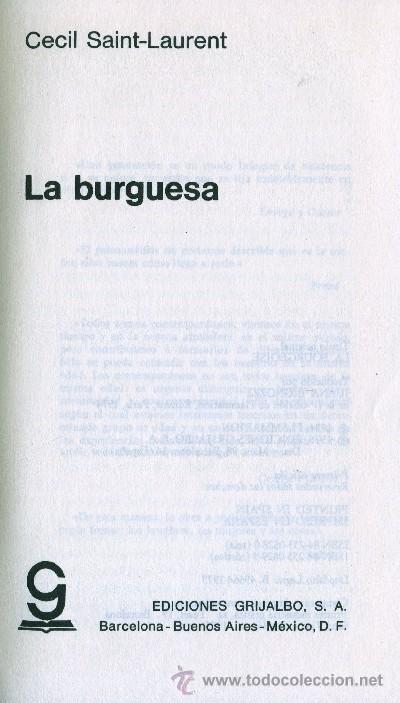 Libros de segunda mano: LA BURGUESA. SAINT-LAURENT, CECIL. A-NSF-723 - Foto 1